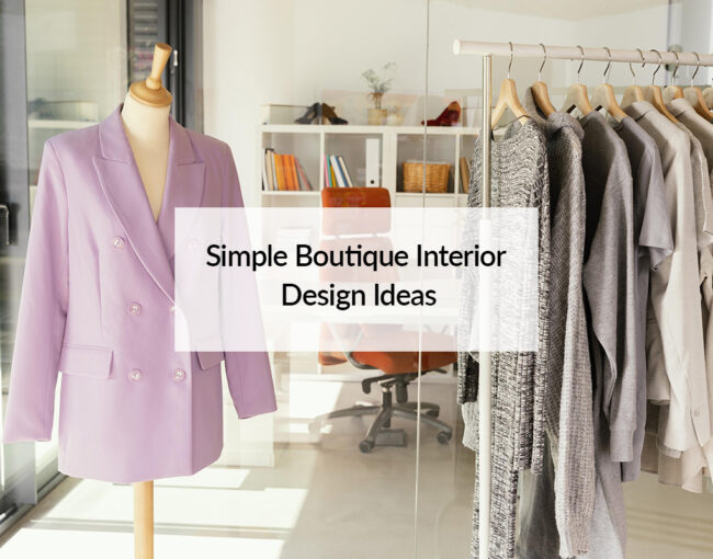 Simple Boutique Interior Design Ideas